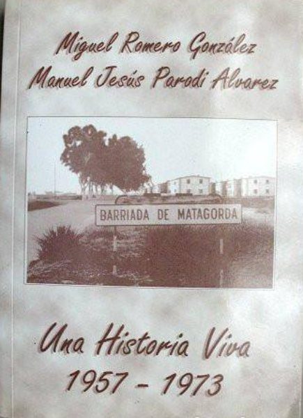 Libro sobre la Barriada de Matagorda, de Manuel J. Parodi y Miguel Romero.